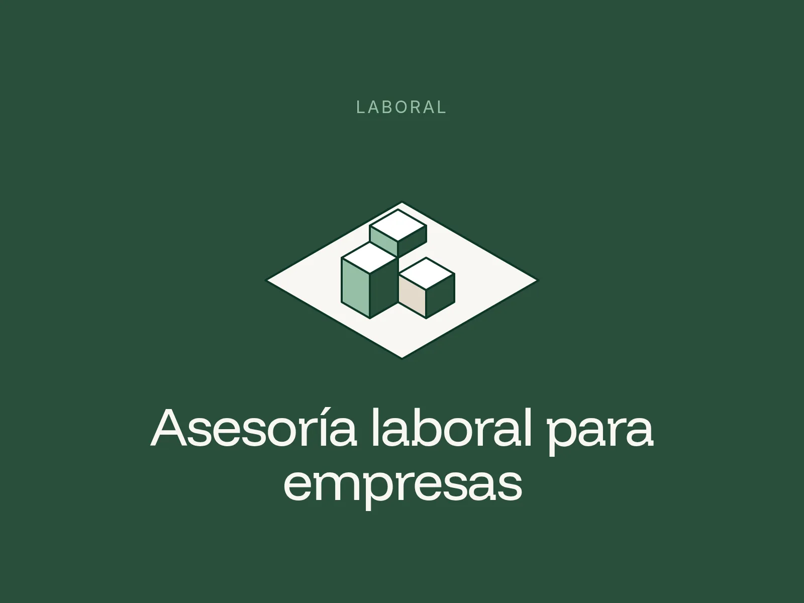 Ilustración isométrica de tres bloques sobre fondo verde, junto al título Asesoría laboral para empresas
